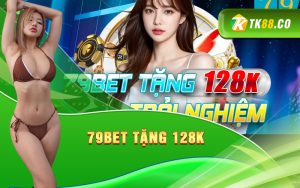 79bet Tặng 128K