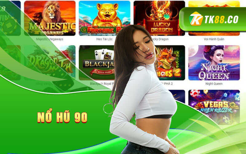 Nổ Hũ 90