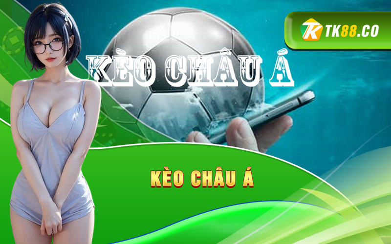 Kèo Châu Á